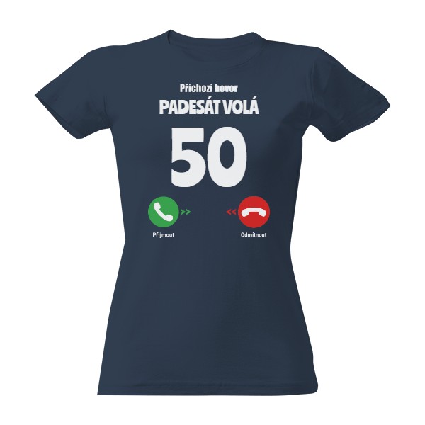 Tričko s potiskem Narozeniny volají - 50 let